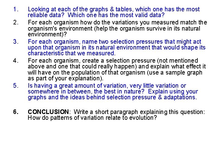 1. 2. 3. 4. 5. 6. Looking at each of the graphs & tables,