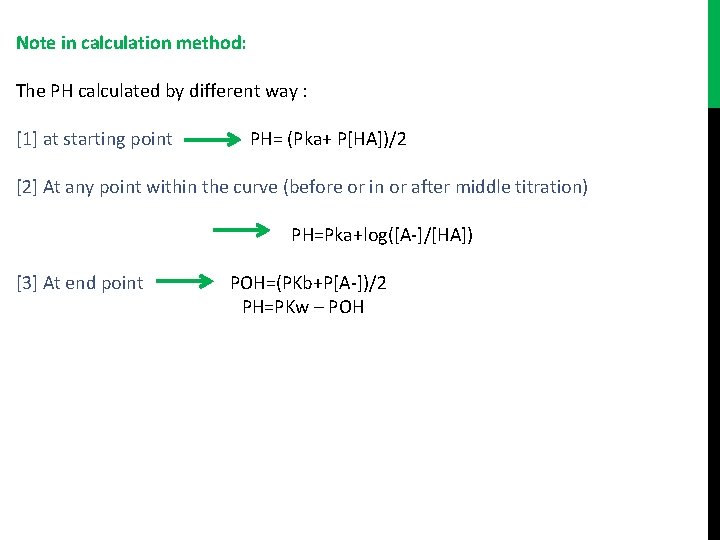Note in calculation method: The PH calculated by different way : [1] at starting