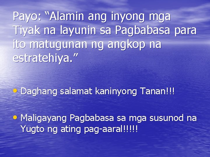 Payo: “Alamin ang inyong mga Tiyak na layunin sa Pagbabasa para ito matugunan ng