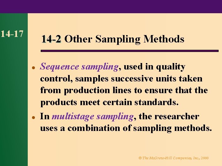 14 -17 14 -2 Other Sampling Methods l l Sequence sampling, used in quality