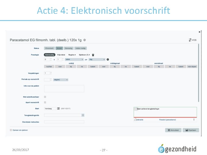 Actie 4: Elektronisch voorschrift 26/09/2017 - 27 - 