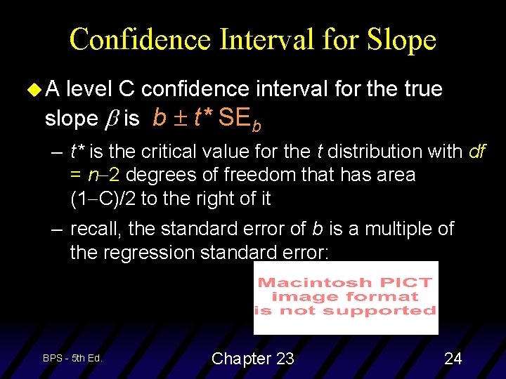 Confidence Interval for Slope u. A level C confidence interval for the true slope