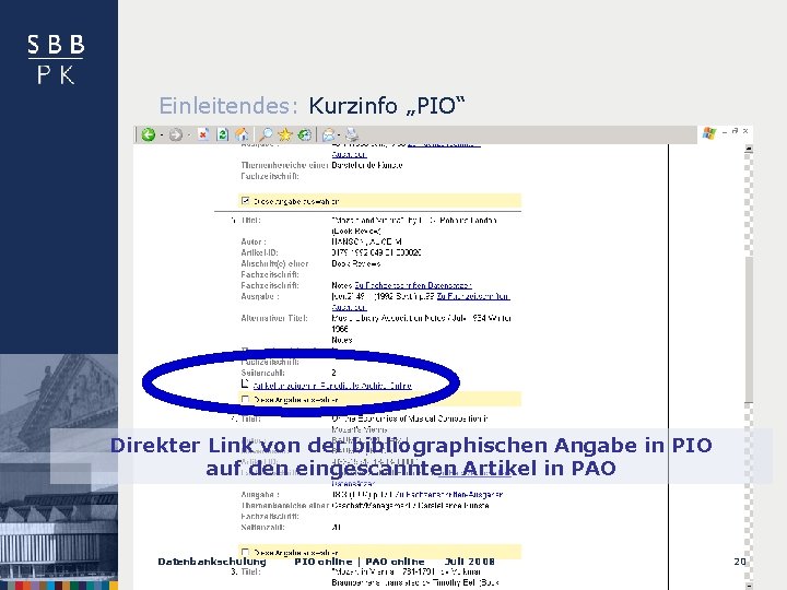 Einleitendes: Kurzinfo „PIO“ Direkter Link von der bibliographischen Angabe in PIO auf den eingescannten