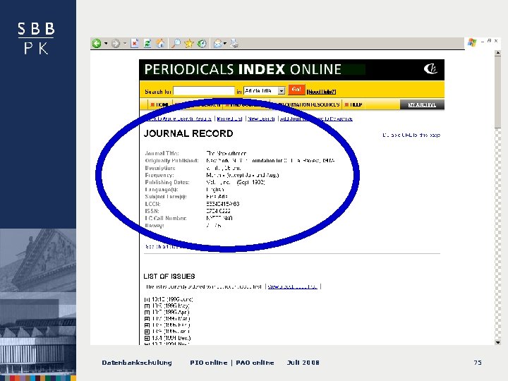 -- Journal Record Datenbankschulung PIO online | PAO online Juli 2008 75 