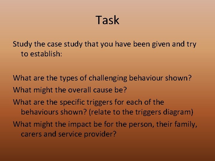 Task Study the case study that you have been given and try to establish: