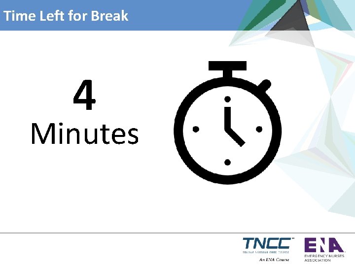 Time Left for Break 4 Minutes 