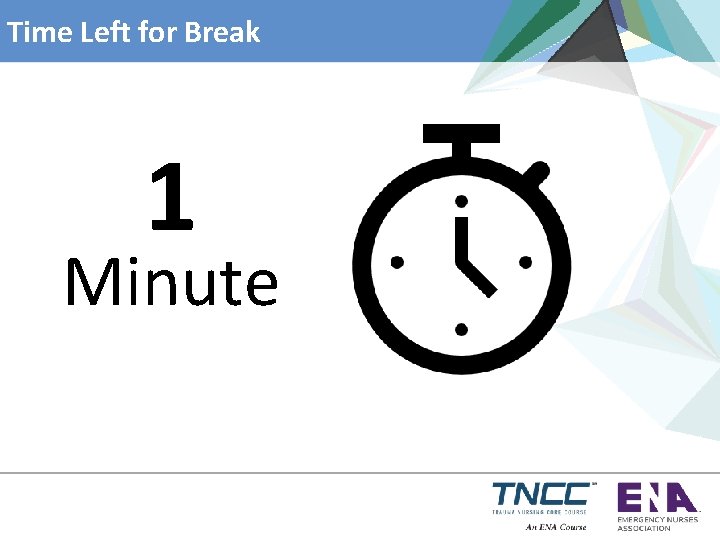 Time Left for Break 1 Minute 