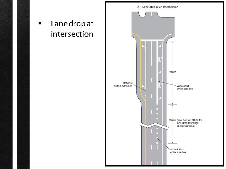 § Lane drop at intersection 