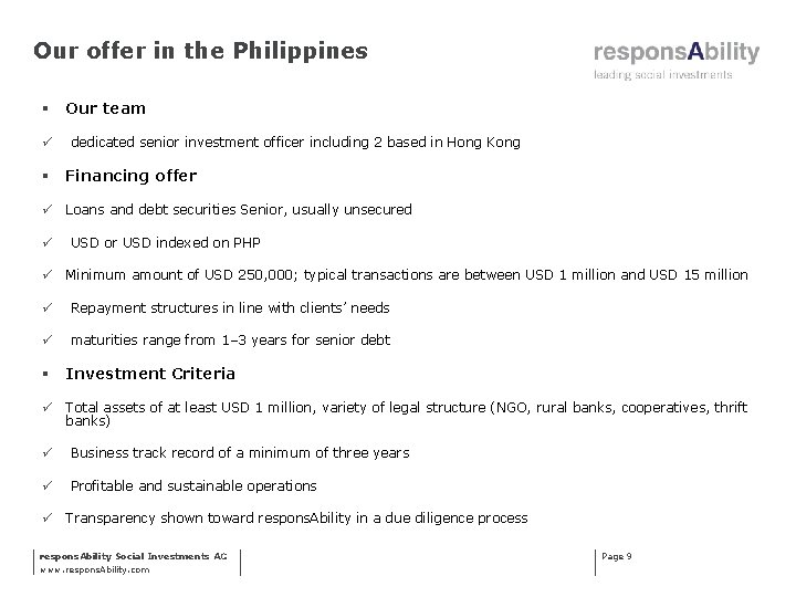Our offer in the Philippines § Our team ü dedicated senior investment officer including