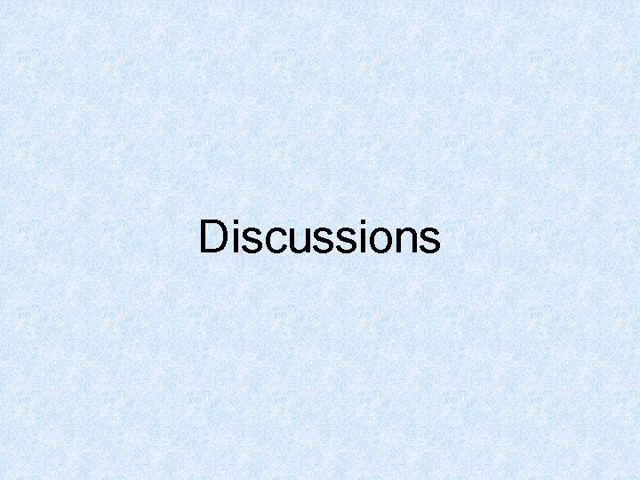 Discussions 