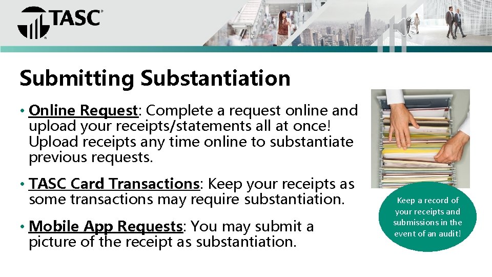 Submitting Substantiation • Online Request: Complete a request online and upload your receipts/statements all