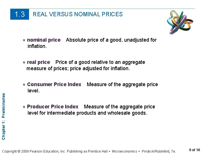 1. 3 REAL VERSUS NOMINAL PRICES ● nominal price inflation. Absolute price of a