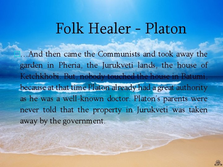 Folk Healer - Platon �…And then came the Communists and took away the garden