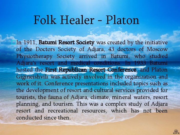 Folk Healer - Platon �In 1911, Batumi Resort Society was created by the initiative