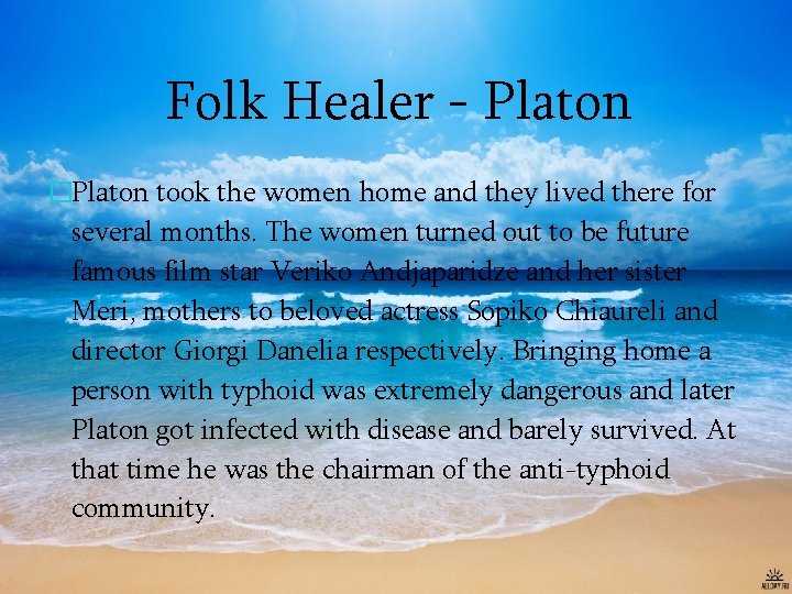 Folk Healer - Platon �Platon took the women home and they lived there for
