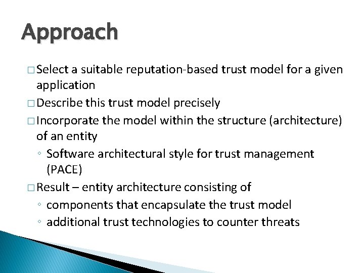 Trust Management by Swetha Namburi Outline Trust Model