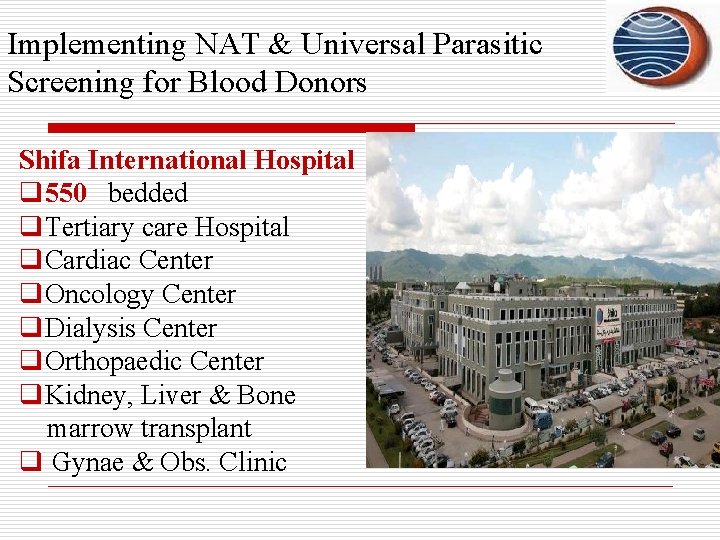 Implementing NAT & Universal Parasitic Screening for Blood Donors Shifa International Hospital q 550