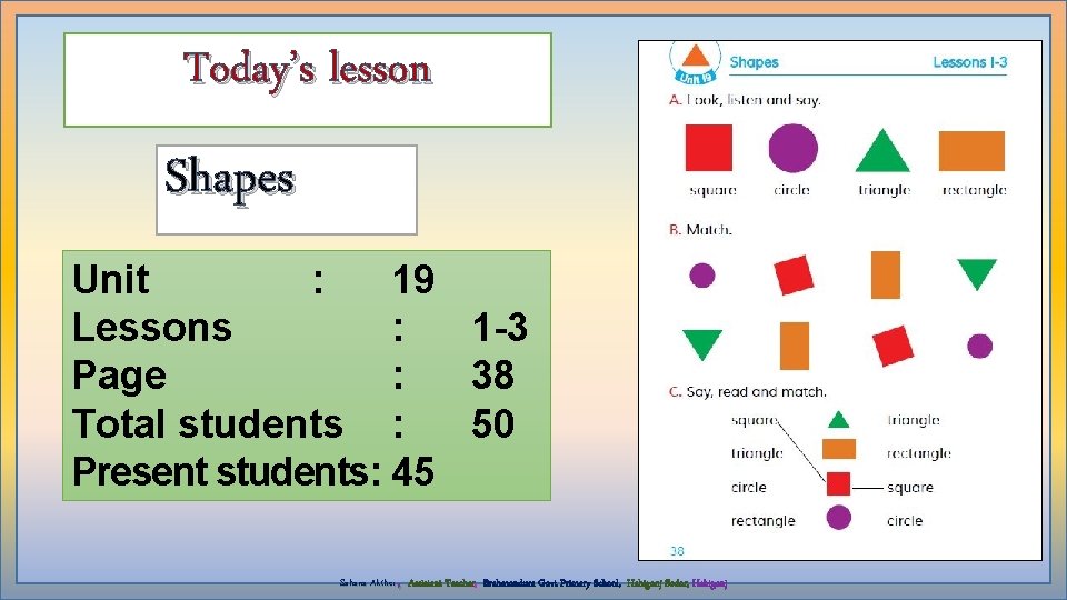 Today’s lesson Shapes Unit : 19 Lessons : 1 -3 Page : 38 Total
