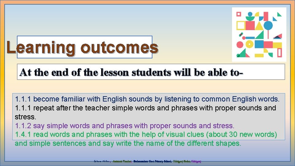 Learning outcomes At the end of the lesson students will be able to 1.
