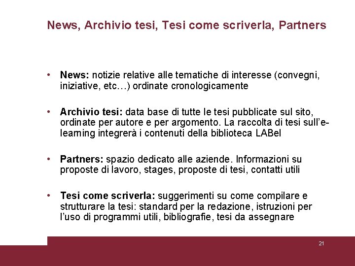 News, Archivio tesi, Tesi come scriverla, Partners • News: notizie relative alle tematiche di