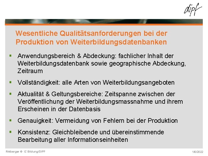 Wesentliche Qualitätsanforderungen bei der Produktion von Weiterbildungsdatenbanken § Anwendungsbereich & Abdeckung: fachlicher Inhalt der