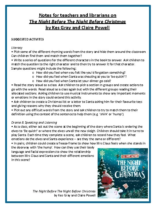 Notes for teachers and librarians on The Night Before Christmas by Kes Gray and Notes for teachers and librarians on The Night Before Christmas by Kes Gray and