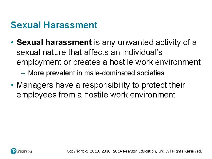 Sexual Harassment • Sexual harassment is any unwanted activity of a sexual nature that