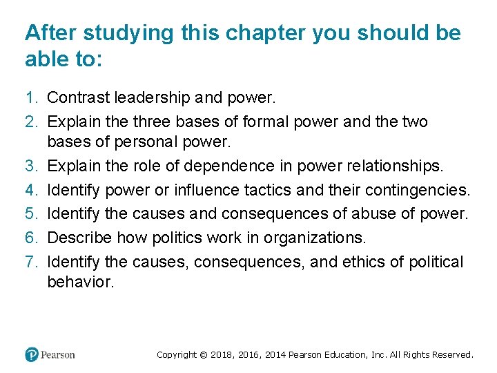 After studying this chapter you should be able to: 1. Contrast leadership and power.
