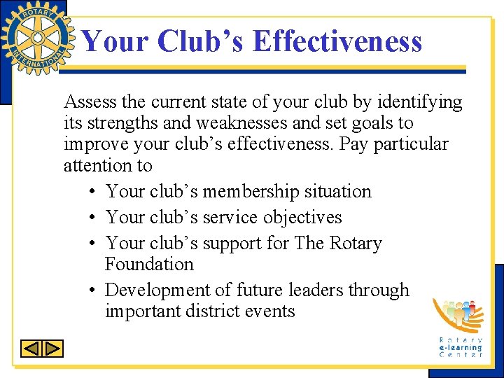 Your Club’s Effectiveness Assess the current state of your club by identifying its strengths