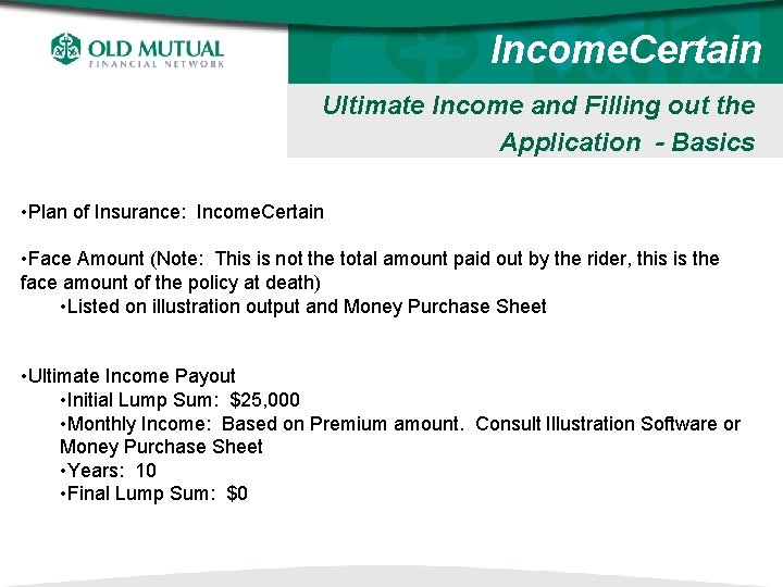 Income. Certain Ultimate Income and Filling out the Application - Basics • Plan of