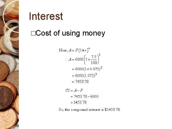 Interest �Cost of using money 