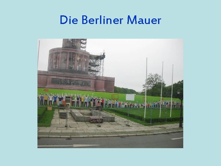 Die Berliner Mauer 