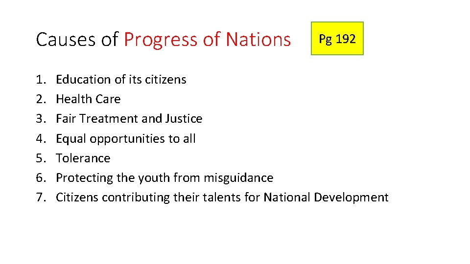 Causes of Progress of Nations 1. 2. 3. 4. 5. 6. 7. Pg 192