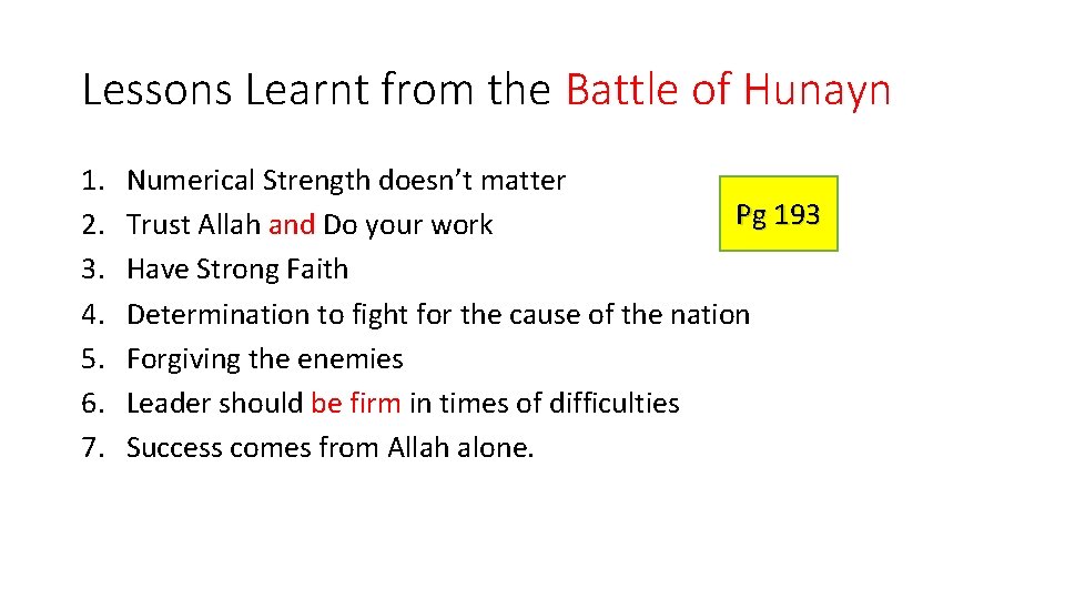 Lessons Learnt from the Battle of Hunayn 1. 2. 3. 4. 5. 6. 7.