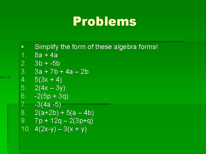 Problems § 1. 2. 3. 4. 5. 6. 7. 8. 9. 10. Simplify the