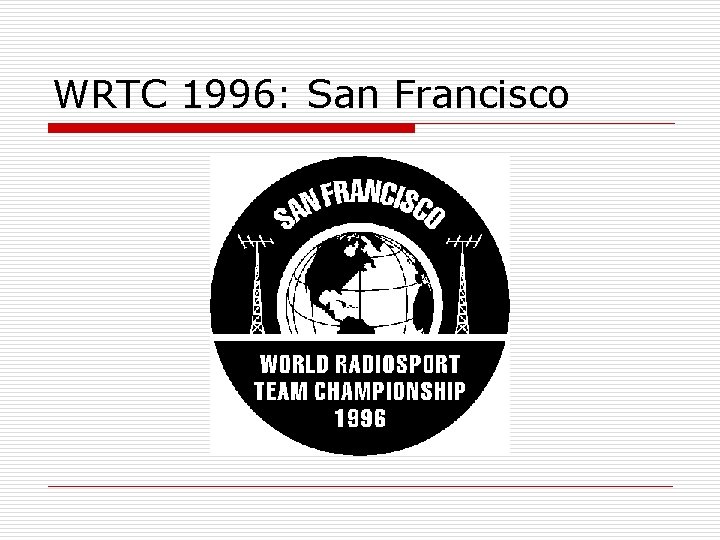 WRTC 1996: San Francisco 