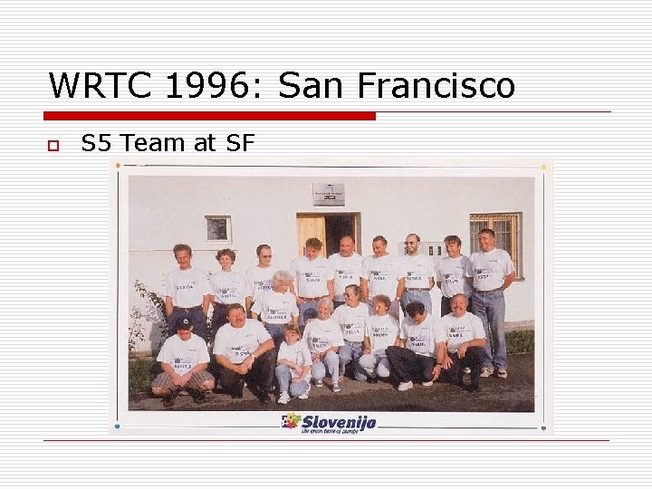 WRTC 1996: San Francisco o S 5 Team at SF 