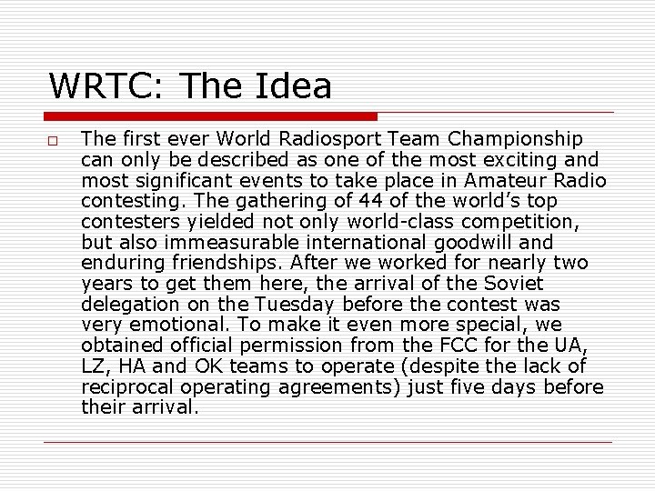 WRTC: The Idea o The first ever World Radiosport Team Championship can only be