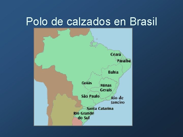 Polo de calzados en Brasil 