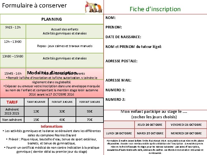 Formulaire à conserver Fiche d’inscription NOM: PLANNING 9 h 15 - 12 h –