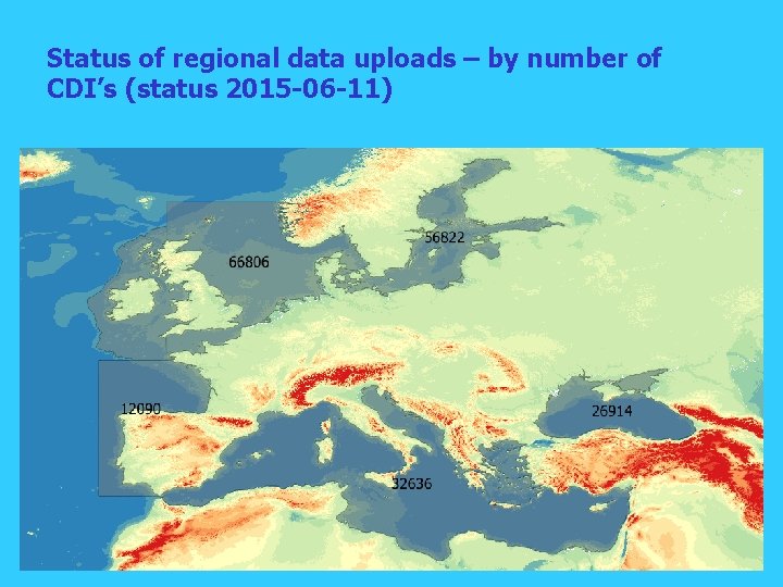 Status of regional data uploads – by number of CDI’s (status 2015 -06 -11)