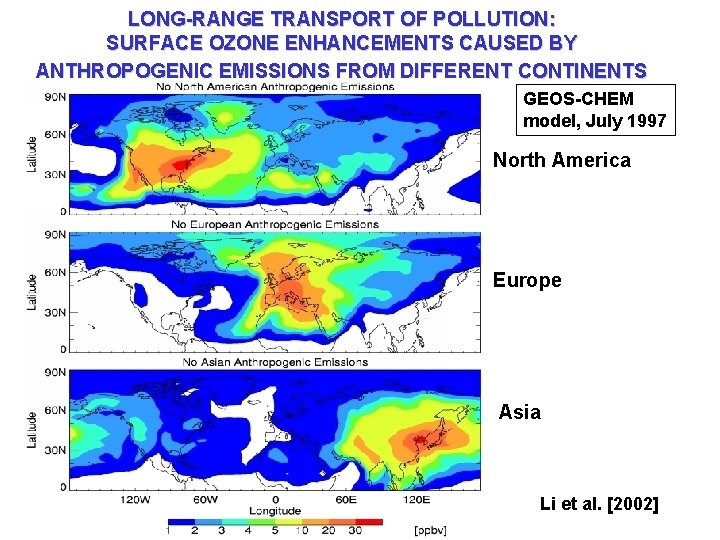 LONG-RANGE TRANSPORT OF POLLUTION: SURFACE OZONE ENHANCEMENTS CAUSED BY ANTHROPOGENIC EMISSIONS FROM DIFFERENT CONTINENTS
