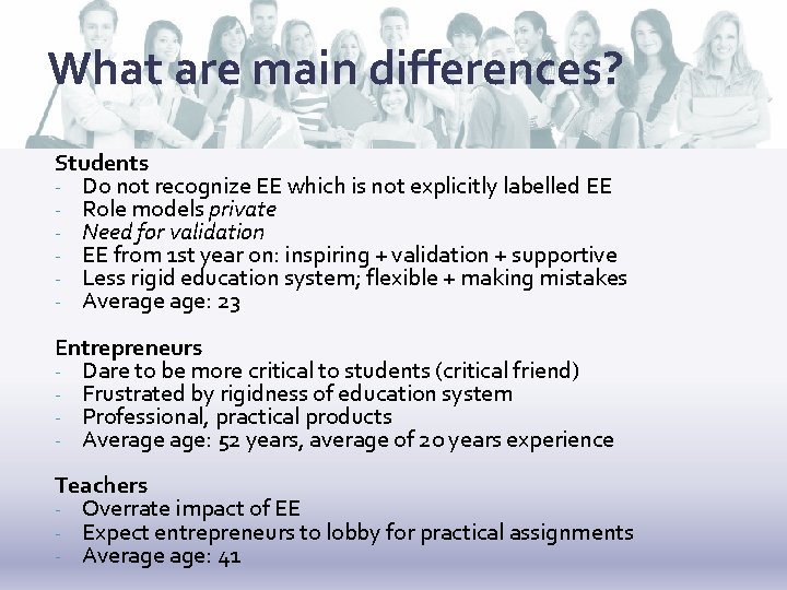 What are main differences? Students - Do not recognize EE which is not explicitly