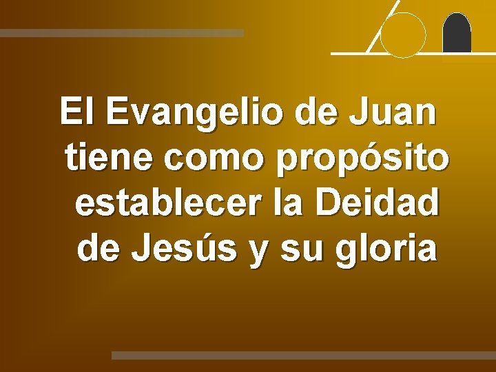 El Evangelio de Juan tiene como propósito establecer la Deidad de Jesús y su