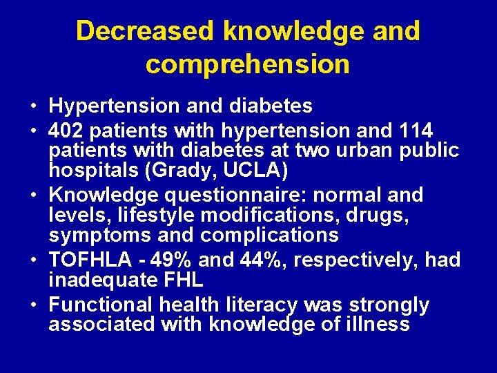 Decreased knowledge and comprehension • Hypertension and diabetes • 402 patients with hypertension and