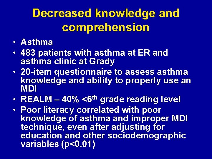Decreased knowledge and comprehension • Asthma • 483 patients with asthma at ER and