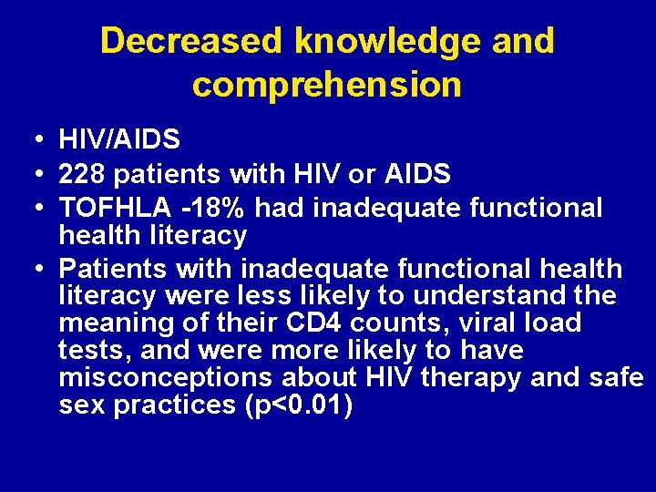 Decreased knowledge and comprehension • HIV/AIDS • 228 patients with HIV or AIDS •
