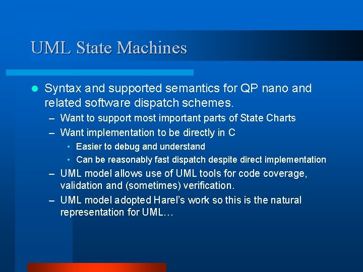 UML State Machines l Syntax and supported semantics for QP nano and related software