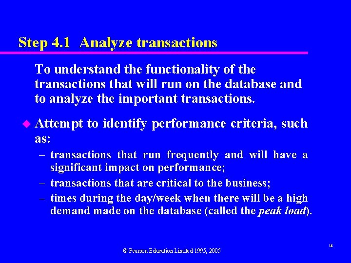 Step 4. 1 Analyze transactions To understand the functionality of the transactions that will Step 4. 1 Analyze transactions To understand the functionality of the transactions that will