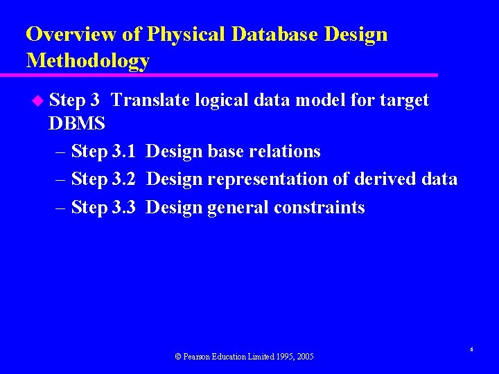 Overview of Physical Database Design Methodology u Step 3 Translate logical data model for Overview of Physical Database Design Methodology u Step 3 Translate logical data model for